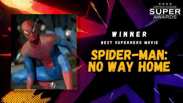 《蜘蛛侠：英雄无归》获“评论家选择超级奖”最佳超英片，加菲拿下最佳超英片男演员
